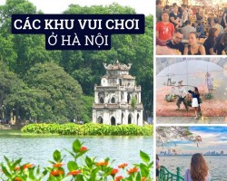 Các Khu Vui Chơi ở Hà Nội