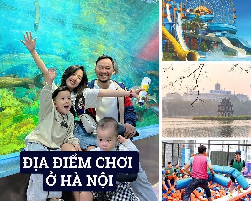 Địa điểm chơi ở Hà Nội